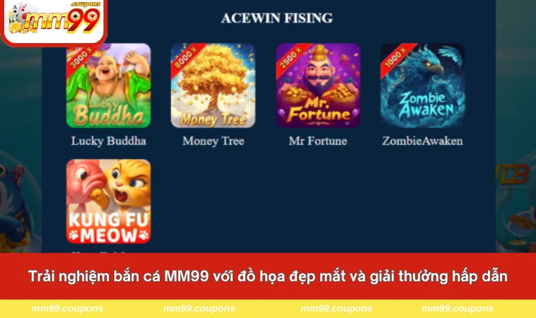 Trải nghiệm bắn cá MM99 với đồ họa đẹp mắt và giải thưởng hấp dẫn