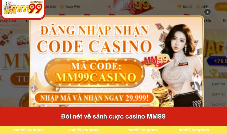 Đôi nét về sảnh cược casino MM99