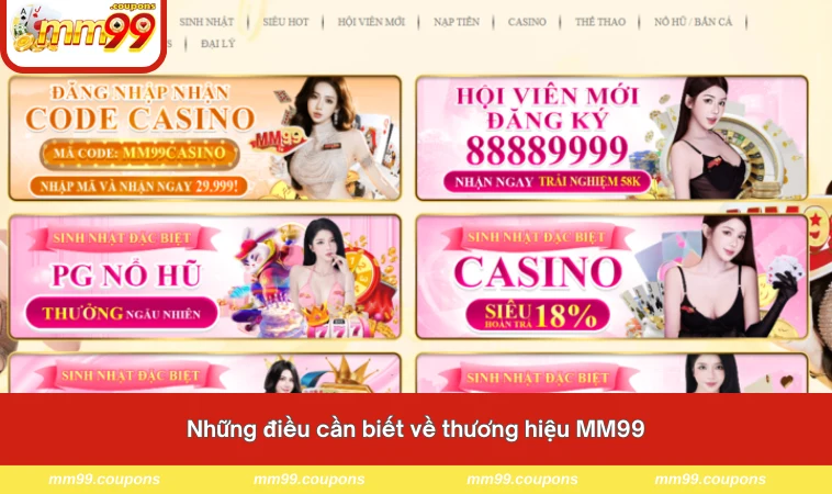 Những điều cần biết về thương hiệu MM99