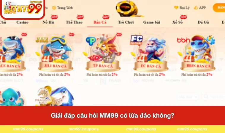 Giải đáp câu hỏi MM99 có lừa đảo không?