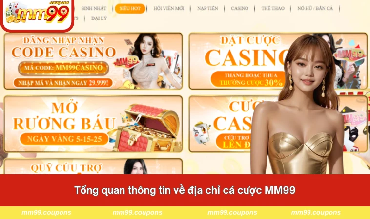Tổng quan thông tin về địa chỉ cá cược MM99