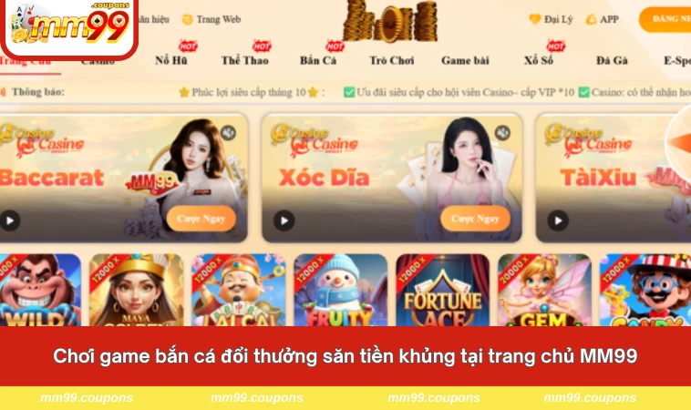 Chơi game bắn cá đổi thưởng săn tiền khủng tại trang chủ MM99